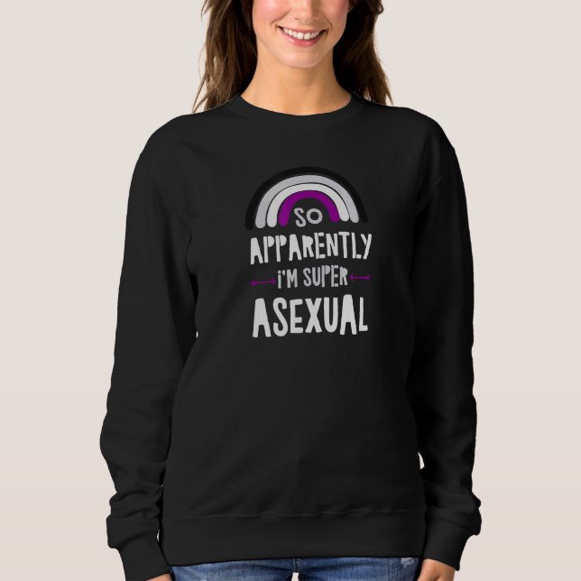 Sudadera Así Que Aparentemente Soy Un Super Asexual Desfile (Anverso)