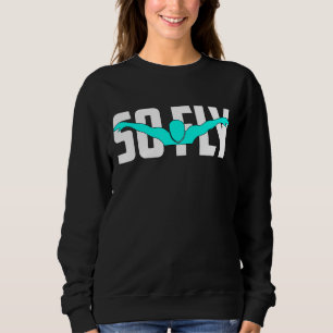 Sudadera Así Que Nadar En Mosca