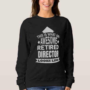 Sudadera Así Se Ve Un Increíble Director Retirado