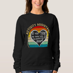 Sudadera Asistente de Actividad Si Cree Que Mis Manos Están