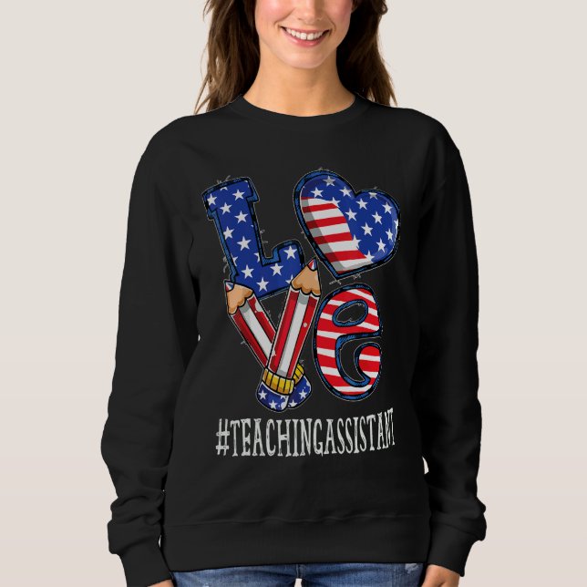 Sudadera Asistente De Enseñanza Ama La Bandera De Usa Fuego (Anverso)