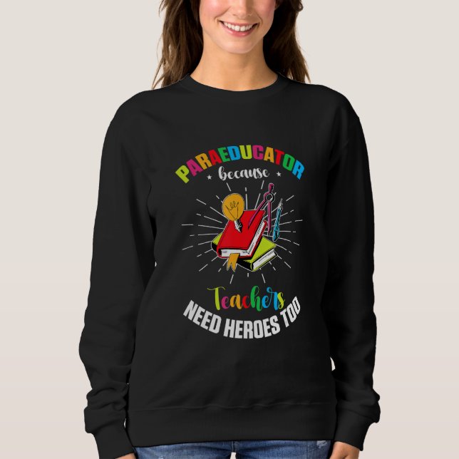 Sudadera Asistente de maestro auxiliar Paraprofesional Para (Anverso)