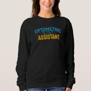 Sudadera Asistente de optometría Oftalmólogo Optometrista