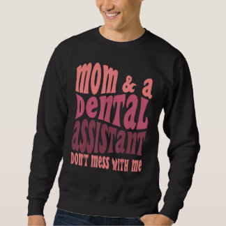 Sudadera Asistente Dental Mamá Día de la Madre Divertido