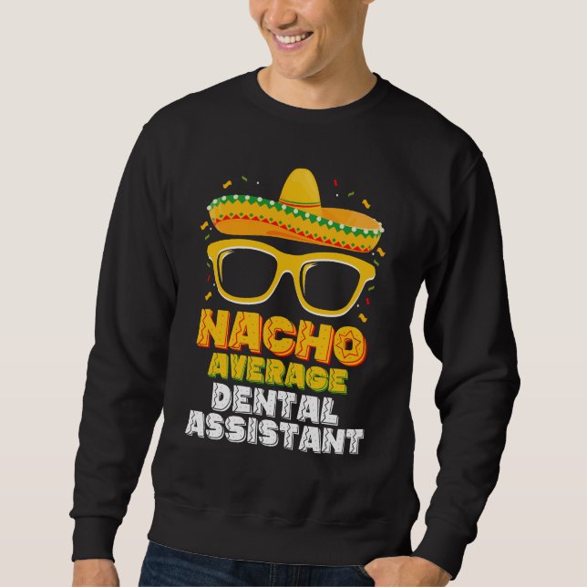 Sudadera Asistente Dental No Promedio Cinco De Mayo (Anverso)
