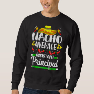 Sudadera Asistente Promedio De Nacho Principal Cinco De May