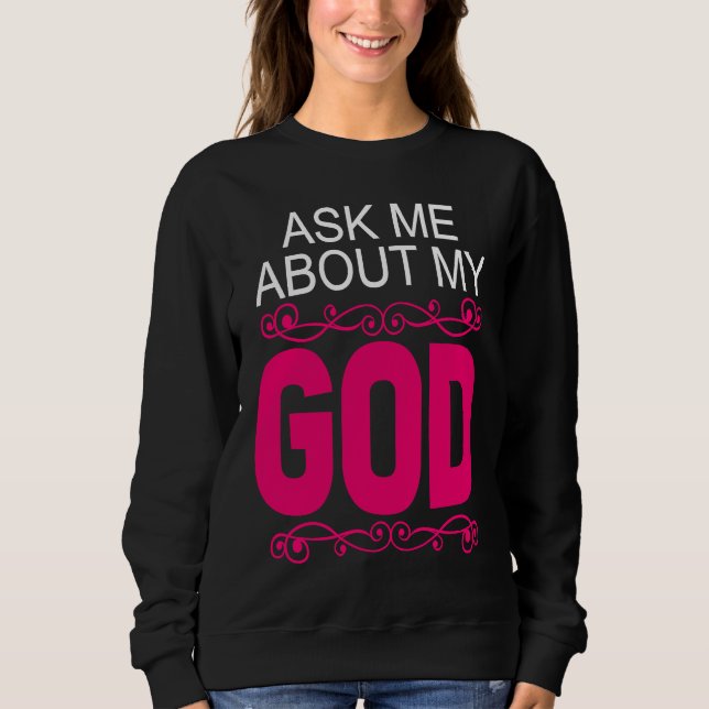 Sudadera Ask About My God  Faithful Christian Bible Verse (Anverso)