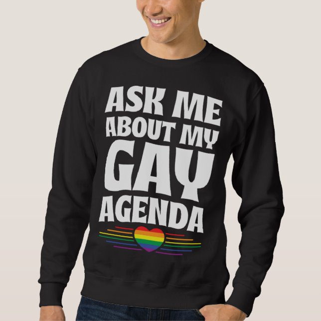 Sudadera Ask Me About My Gay Agenda  Cute LGBTQ Pride Flag  (Anverso)