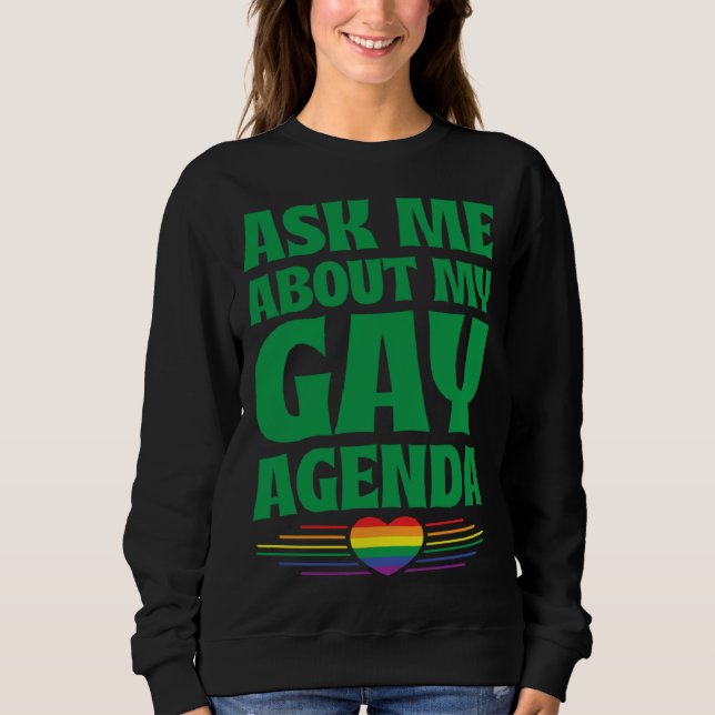 Sudadera Ask Me About My Gay Agenda  Cute LGBTQ Pride Flag  (Anverso)