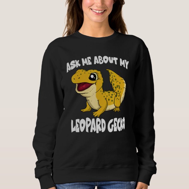 Sudadera Ask Me About My Leopard Gecko Lizard (Anverso)