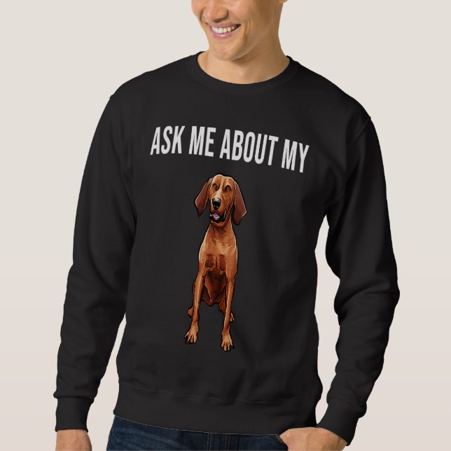Sudadera Ask Me About My Redbone Coonhound Dog (Anverso)