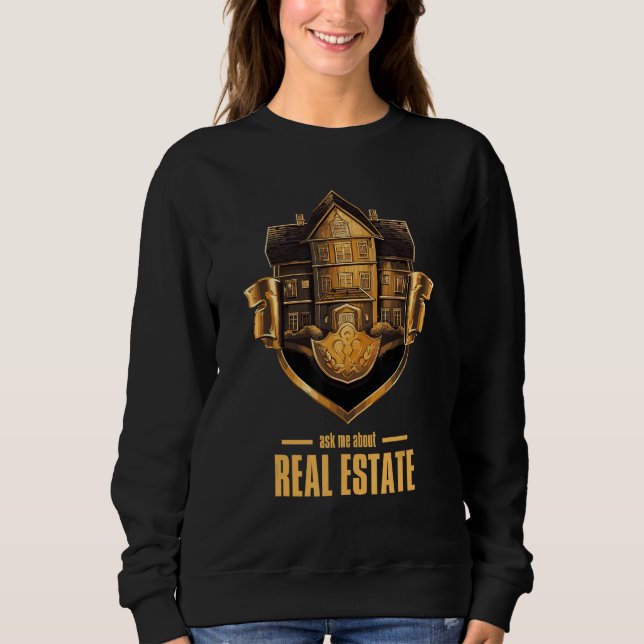 Sudadera Ask Me About Real Estate 2 (Anverso)