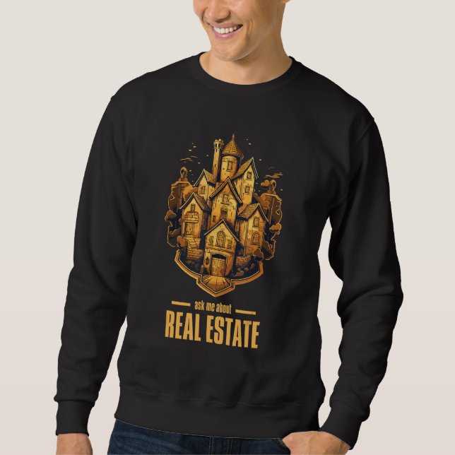 Sudadera Ask Me About Real Estate 2 (Anverso)