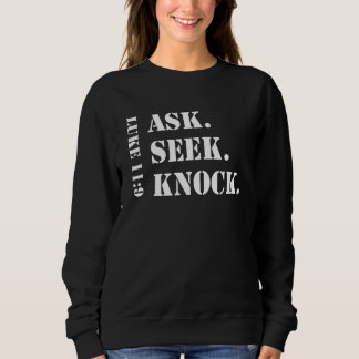 Sudadera Ask Seek Knock Christian Prayer Reminder