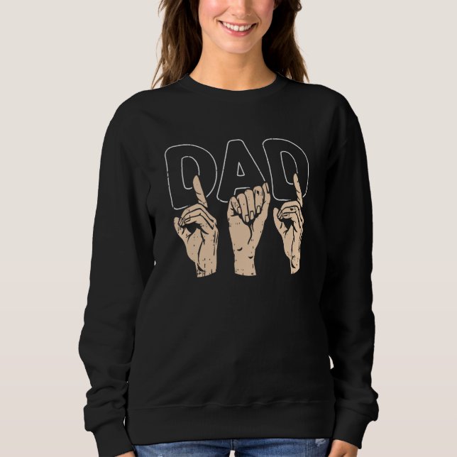 Sudadera ASL Dad Fathers Day American Sign Language Papa Gr (Anverso)