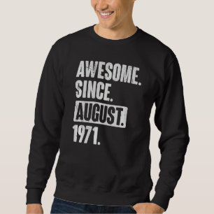 Sudadera Asombroso desde agosto de 1971 51 años de edad 51º