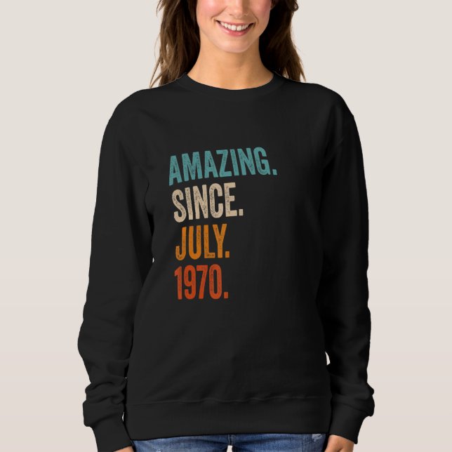 Sudadera Asombroso desde julio de 1970 53er cumpleaños (Anverso)