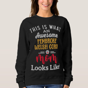 Sudadera Asombroso Pembroke Welsh Corgi Mamá Parece