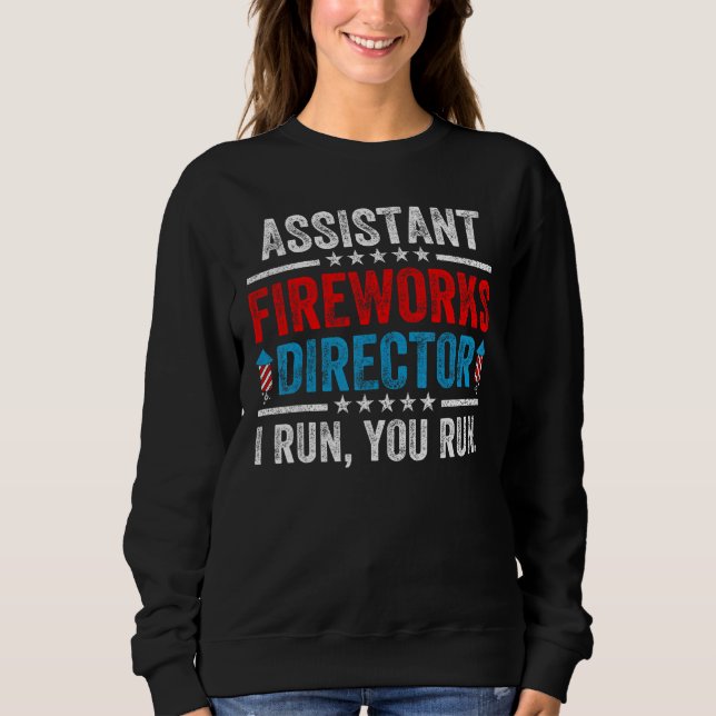 Sudadera Assistant Fireworks Director  4th Of July Men Wome (Anverso)