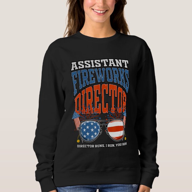 Sudadera Assistant Fireworks Director Independence Day July (Anverso)