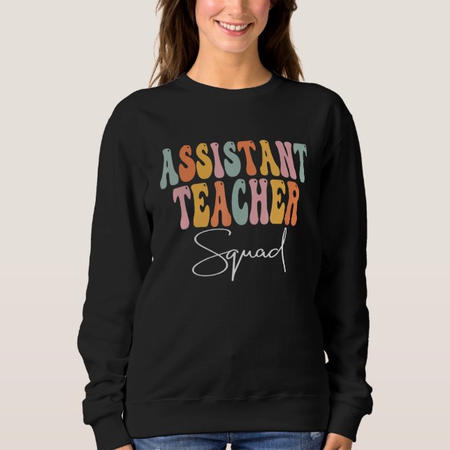 Sudadera Assistant Teacher Squad Retro Groovy First Day Of  (Anverso)