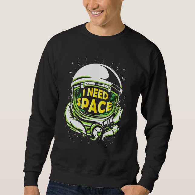 Sudadera Astrofísica necesito ciencia espacial geek (Anverso)