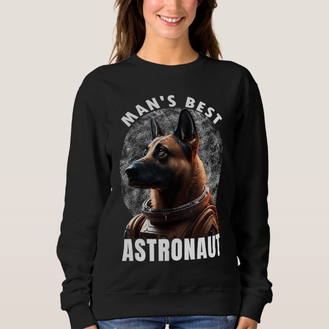Sudadera Astronaut K 9 Malinois Space Suit Man's best Astro (Anverso)