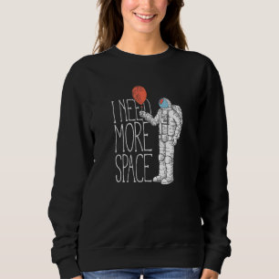 Sudadera Astronauta Necesito más espacio