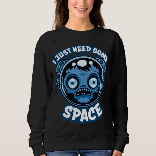 Sudadera Astronauta Zombie Necesita Algo De Espacio (Anverso)