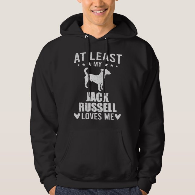 Sudadera At Least My Jack Russell Loves Me Dog (Anverso)