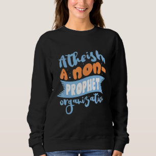 Sudadera Ateísmo A Non Prophet Organization Ateo Agnóstico