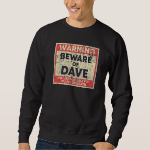 Sudadera Atención De Aviso De Dave No Responsable De Lesion