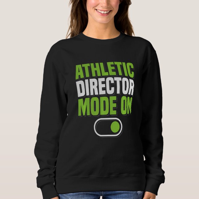 Sudadera Athletic Director Mode On AD Administrator Apparel (Anverso)
