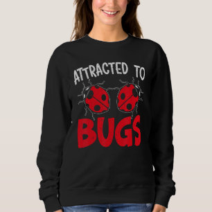 Sudadera Atraído A Bugs Entomology Inspira Ladybug Butter