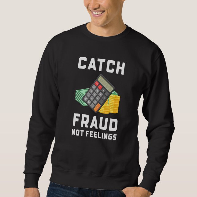 Sudadera Atrapa el Fraude No los Sentimientos  Contabilidad (Anverso)