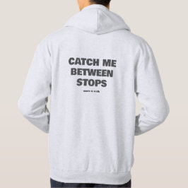 Sudadera Atrapame Entre Paradas Eslogan De Texto De Tránsit