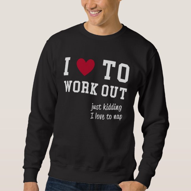 Sudadera ATTITUDE I Love To Workout lazy training (Anverso)