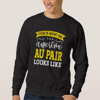 Sudadera Au Pair Job Title Employee Funny Worker Profession