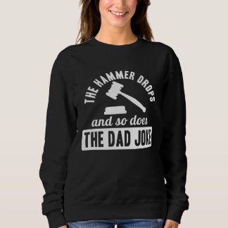 Sudadera Auctioneering Auctioneer Dad The Hammer Drops So D
