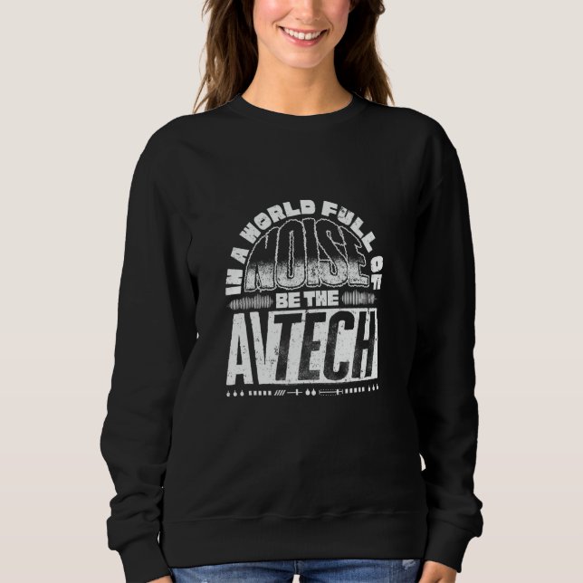 Sudadera Audio Visual Technician Av Technician Visual Be (Anverso)