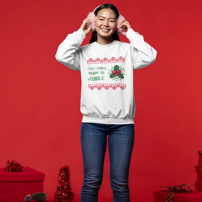 Sudadera Aún soltera lista para sonar Navidades divertidas  (Subido por el creador)