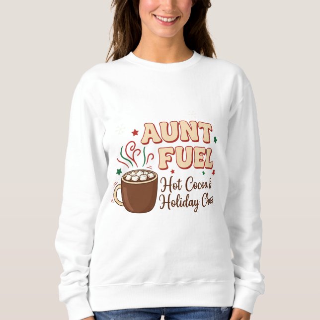 Sudadera Aunt Fuel Christmas Shirt – Hot Cocoa and Holiday  (Anverso)