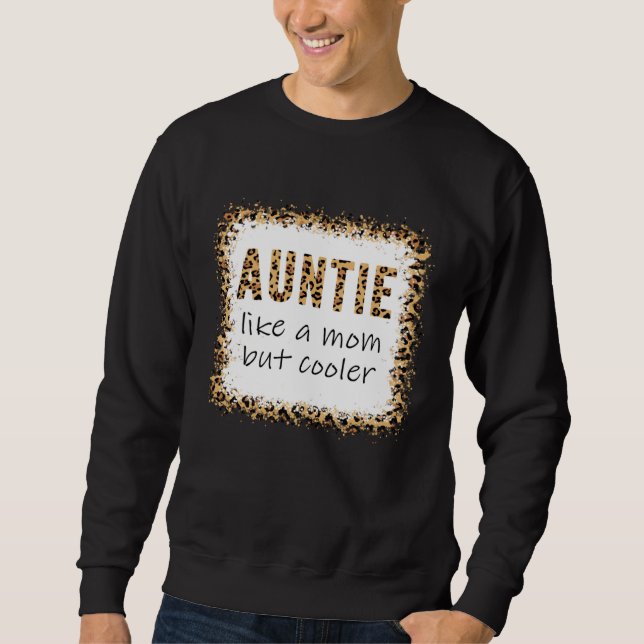 Sudadera Aunt Like A Mom Only Cooler last minute mother s d (Anverso)