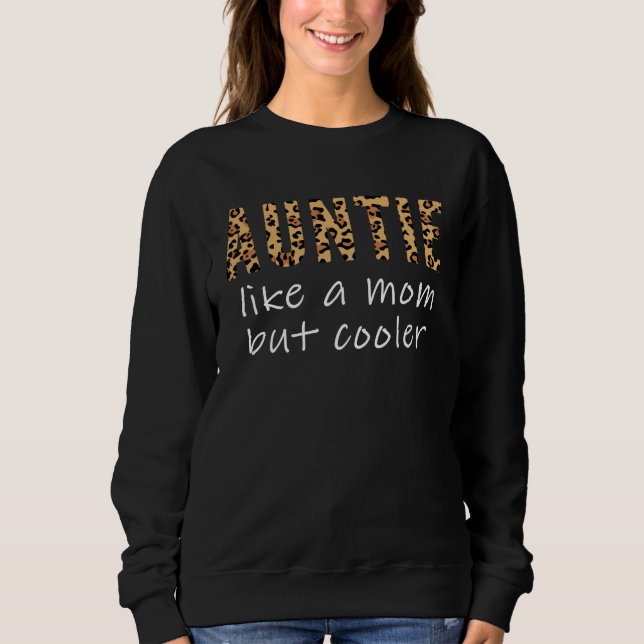 Sudadera Aunt Like A Mom Only Cooler Last Minute Mother s D (Anverso)