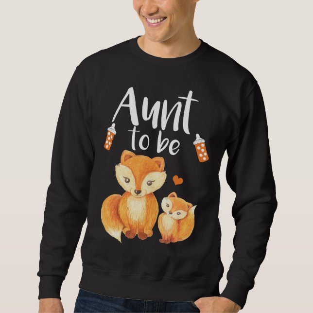 Sudadera Aunt To Be Fox Baby Shower Cute Forest Animal (Anverso)