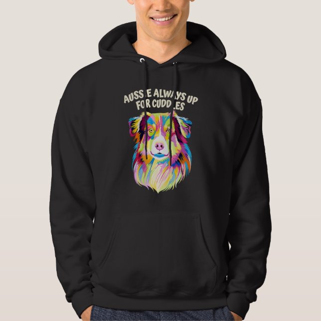 Sudadera Aussie Always Up for Cuddles Australian Shepherd (Anverso)