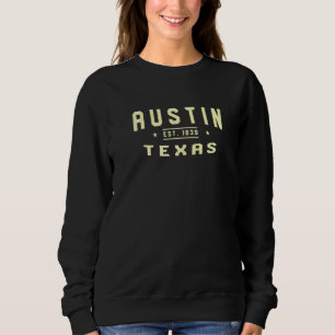 Sudadera Austin Texas 1839 Tx Estadounidense Austinita Esta