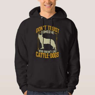 Sudadera Australian Cattle Dog dont trust Queensland Heeler