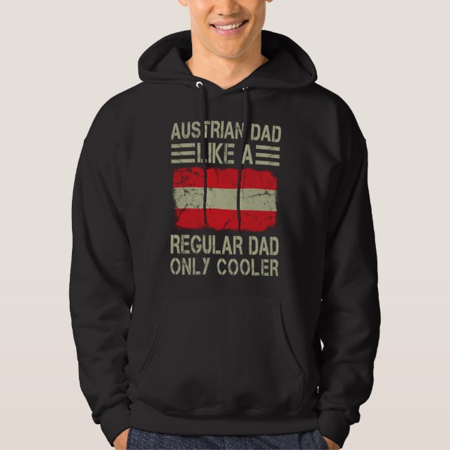 Sudadera Austrian Dad Like a Regular Dad Only Cooler  Dad (Anverso)