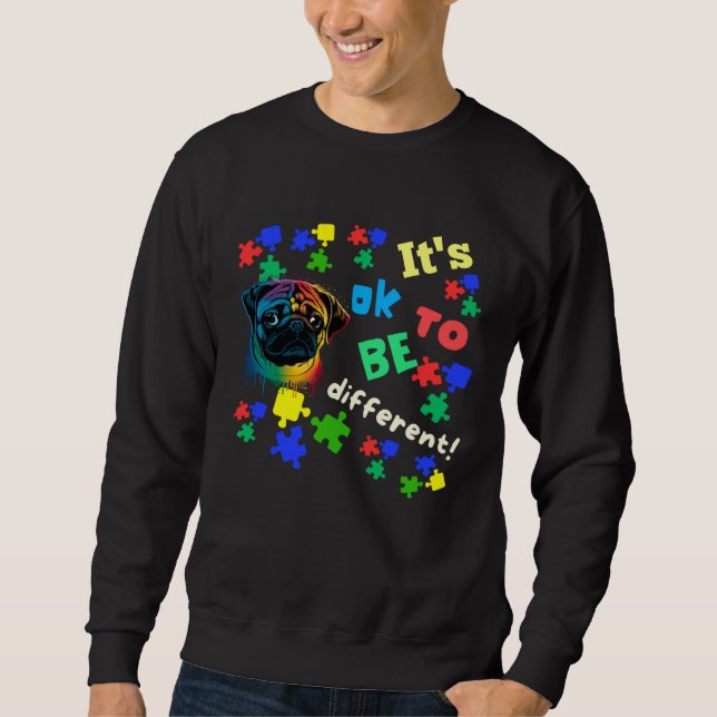 Sudadera Autism Awareness Acceptance Pug Its Ok To Be Diffe (Anverso)
